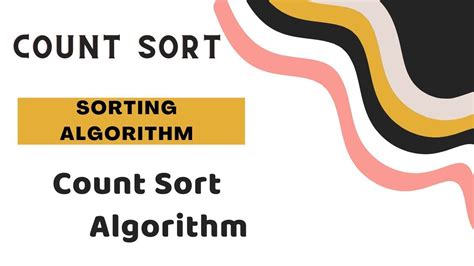 Counting Sort Counting Sort Algorithm Counting Sort Explained With Example Faisal Concepts