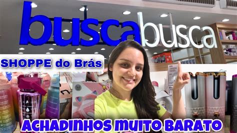 Loja Busca Busca Do BrÁsa Melhor Loja Que JÁ Vi Para Achadinhosshoppe