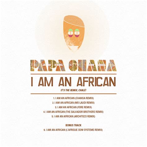 Papa Ghana I Am An African Remix Tape Free Download Tropical Bass