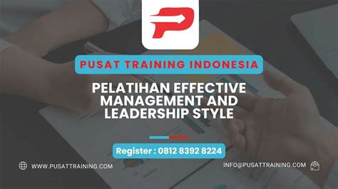 Pelatihan Effective Management And Leadership Style Pusat Training