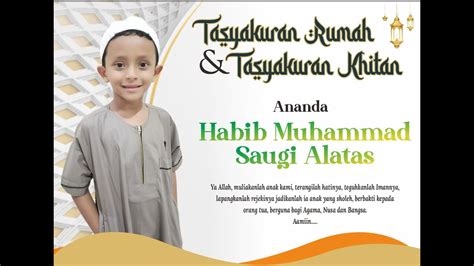 LIVE STREAMING TASYAKURAN RUMAH TASYAKURAN KHITAN ANANDA HABIB