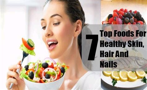 Top 7 Foods For Healthy Skin Hair And Nails Foods For Healthy Skin