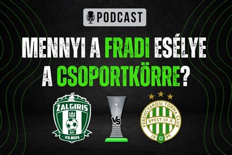 Zalgiris Ferencv Ros Tipp Megtett K Ezt A Tippet Miel Tt Sz Tszedik