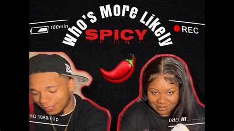 Whos More Likely Spicy 🌶 Edition Youtube