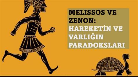 Melissos Ve Zenon Hareketin Ve Varl N Paradokslar Youtube