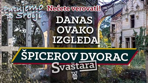 Picerov Dvorac Danas Ovako Izgleda A Bio Je Jedna Od Najlep Ih