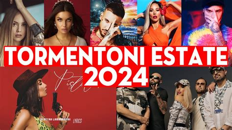 Tormentoni Estate 2024 Playlist Canzoni E Nuove Hit Del Momento 2024