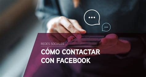 C Mo Contactar Con Facebook Y No Morir En El Intento