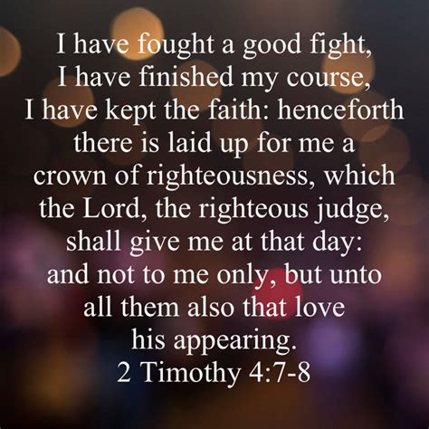 2 Timothy 4 7 8 I Have Fought A Good Fight I Have Finished My Course I