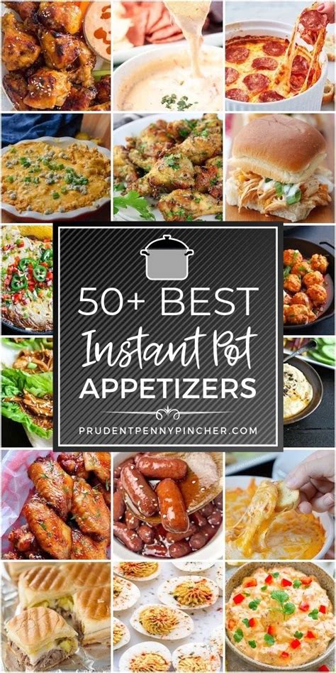 50 Best Instant Pot Appetizers Easy Instant Pot Recipes Instant Pot