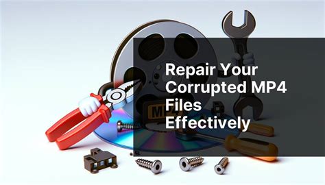 Repair Your Corrupted Mp Files Effectively