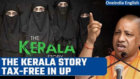 The Kerala Story To Be Declared Tax Free In UP One News Page VIDEO