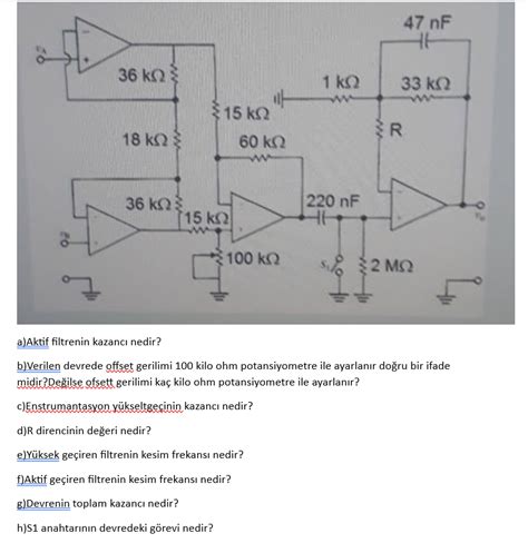 Solved a Aktif filtrenin kazancı nedir b Verilen devrede Chegg