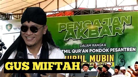 Pengajian Akbar Gus Miftah Terbaru 2023 Full Ngakak Gawe Seneng Live