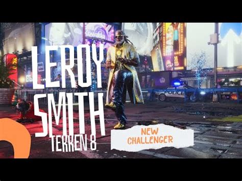 Tekken Leroy Smith Trailer Bandainamcoentertainment Tekken Youtube