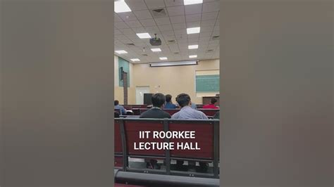 Iit Roorkee Lecture Hall Iitroorkee Iit Jee Youtube