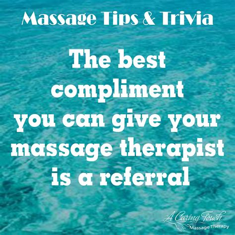 Massage Tips And Trivia The Best Compliment You Can Give Your Massage