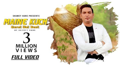 New Masih Song Maine Kuch Karni Hai Baat Full Video Shamey Hans