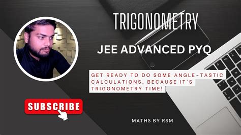 TRIGONOMETRY Part 1 JEE ADVANCED PYQ IIT JEE Mains Advanced