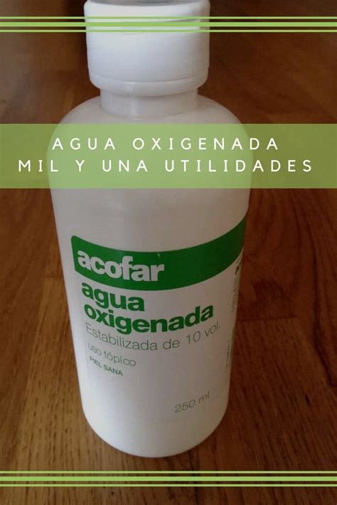 Agua Oxigenada Qu Es Y Para Qu Sirve