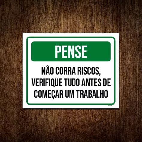 Placa Pense Não Corra Riscos Verifique Tudo 18x23 ML2730 A MercadoLivre