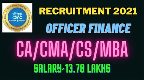 C DAC Recruitment 2021 I CA CMA CS MBA Finance I Salary 13 78 Lakh I