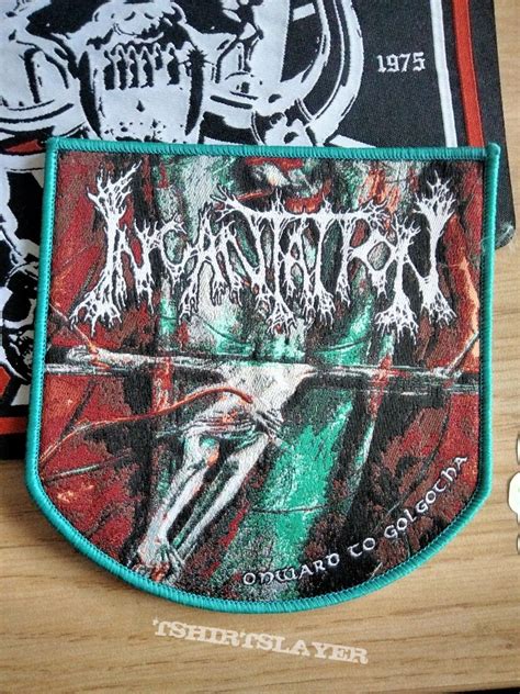 Incantation Onward To Golgotha Patch Teal Border TShirtSlayer