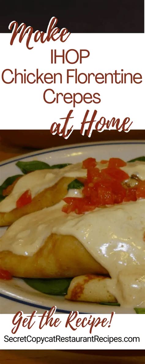 Ihop Chicken Florentine Crepes Recipe Secret Copycat Restaurant Recipes