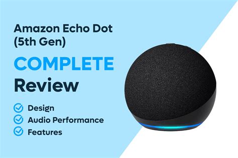 Amazon Echo Dot 5th Generation Review: Features, Audio, Design