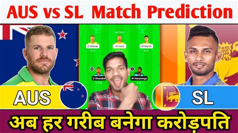 Aus Vs Sl Dream Prediction Aus Vs Sl Dream Team Icc T World