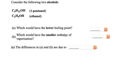 Solved Consider The Following Two Alcohols C H Oh Pentanol