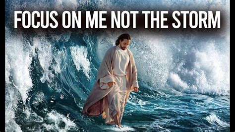 Focus On Me Not The Storm Jesus Walking On Water Biblical Stories