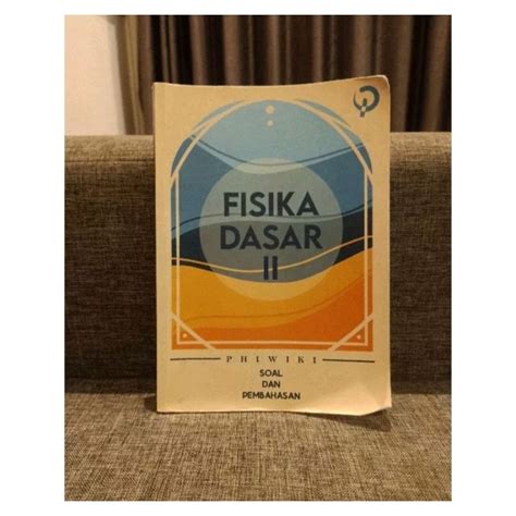 Jual Buku Tpb Itb Phiwiki Fisika Dasar Ii Dan Matcho Matematika B