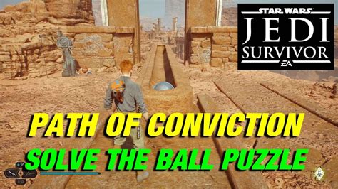 Solve The Ball Puzzle At Path Of Conviction Jedha Star Wars Jedi