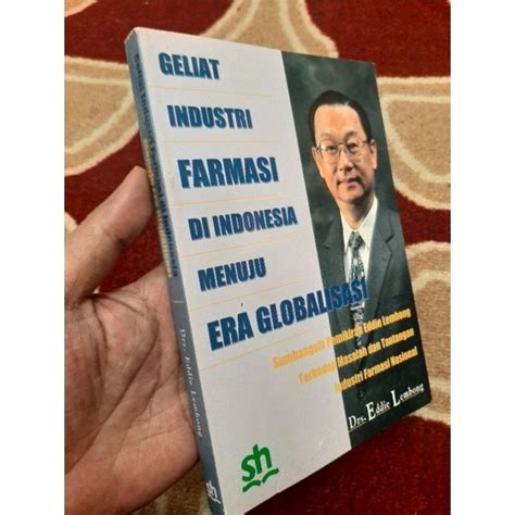 Jual Geliat Industri Farmasi Di Indonesia Menuju Era Globalisasi