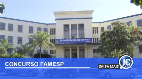 Concurso Famesp Sp Vagas De Todos Os N Veis Em Bauru