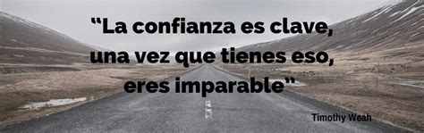 100 Frases Para Incrementar La Confianza Expande Tu Mente