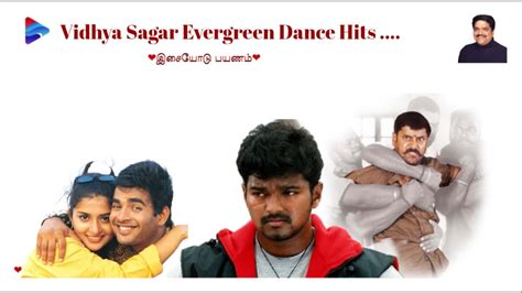 Vidhyasagar Evergreen Dance Hits Tamil Dance Hits Vidhya Sagar