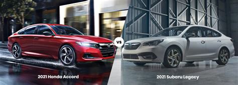 Honda Accord Vs Subaru Legacy Tower Honda Of Longview