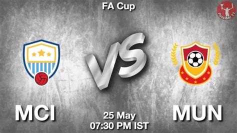 MCI Vs MUN Dream11 Prediction Team Live Football 25 May 2024