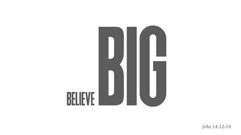 John 14:12-14 Go BIG — HAMPTON ROADS CHURCH