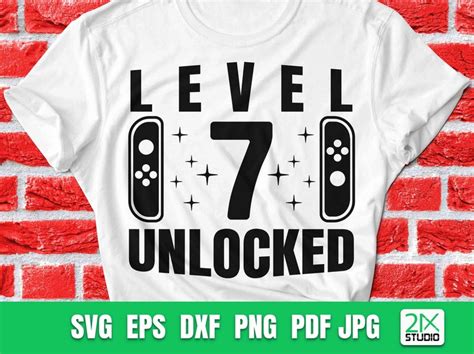 Level 7 Unlocked Birthday Svg 7th Birthday Gamer Svg 7th Etsy