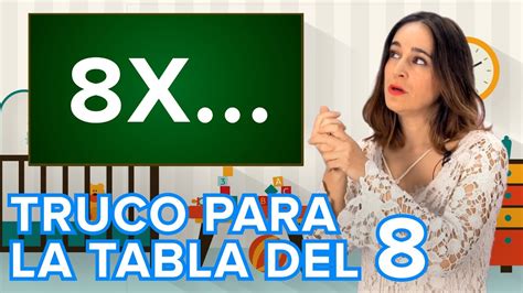 Truco Para Aprender La Tabla De Multiplicar Del 8 Youtube