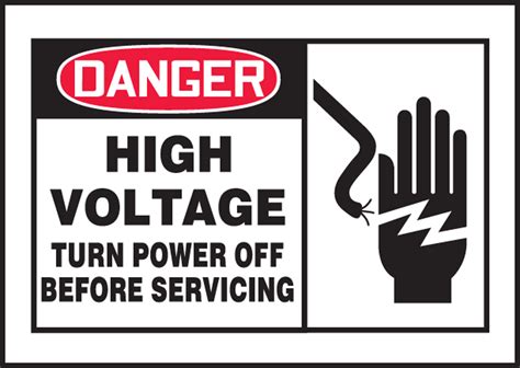 High Voltage Turn Power Off Before Servicing Osha Danger Safety Label