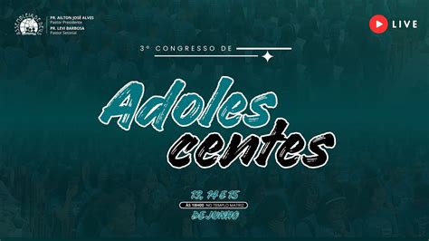 Congresso De Adolescentes Encerramento Youtube