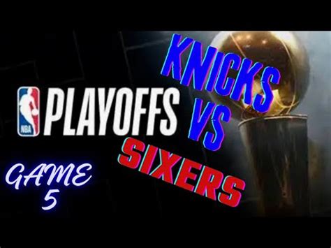 Nba Playoffs Knicks Vs Sixers Live Play By Play Open Panel Youtube