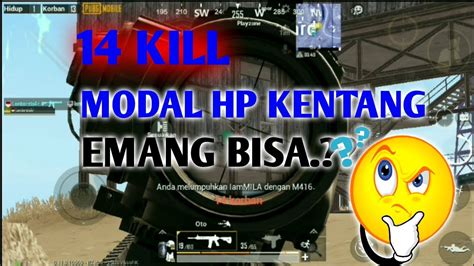 14 KILL MODAL HP KENTANG SOLO VS SQUAD YouTube