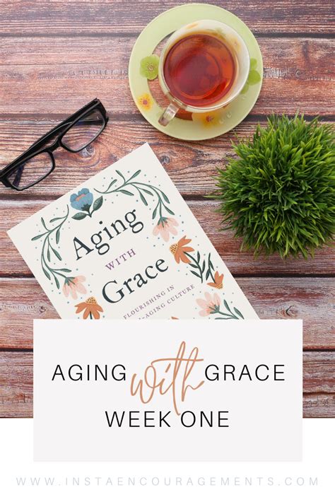 Aging With Grace Week One Instaencouragements Building A Worldwide