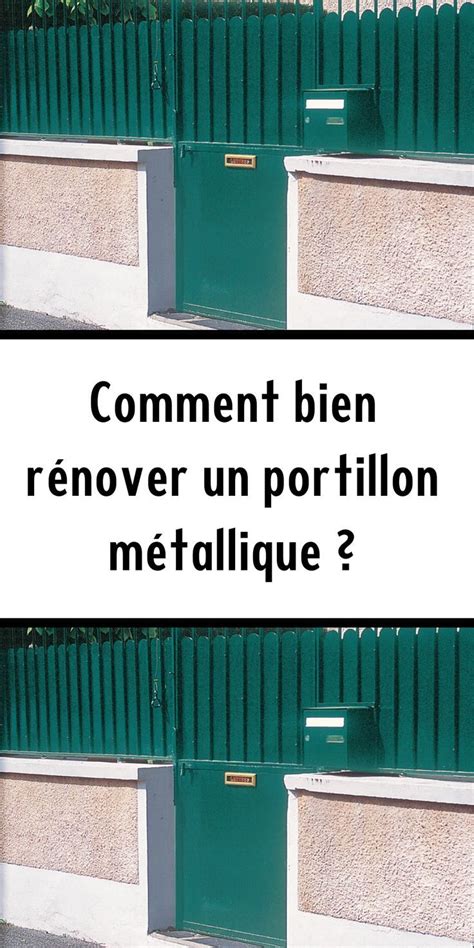 Comment bien rénover un portillon métallique Дизайн