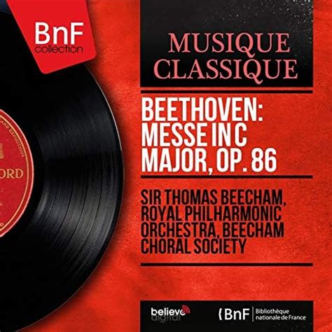 Jp Beethoven Messe In C Major Op 86 Mono Version Sir Thomas Beecham Royal